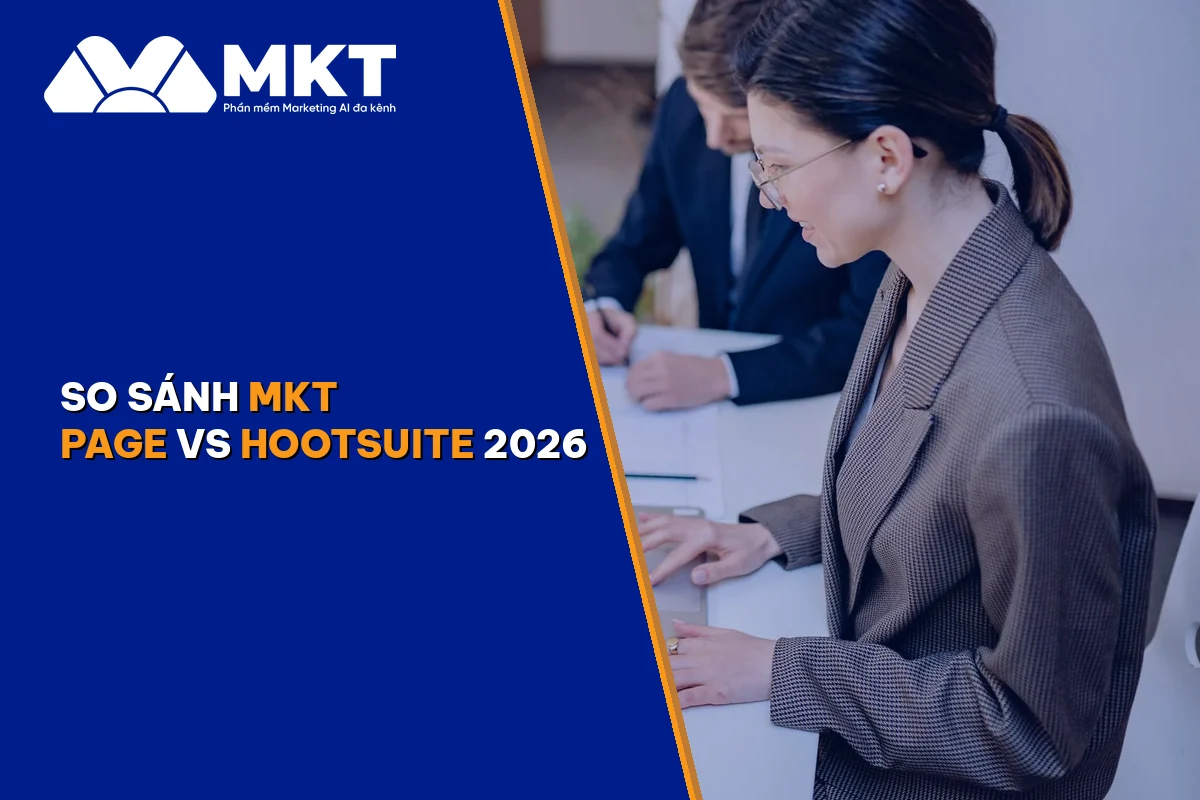 So Sánh MKT Page vs Hootsuite 2026: Quản Lý 50 Fanpage Bên Nào?